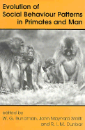 Evolution of Social Behaviour Patterns in Primates and Man