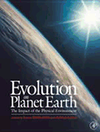Evolution on Planet Earth: Impact of the Physical Environment