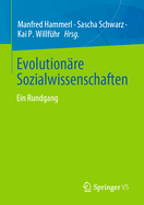 Evolution?re Sozialwissenschaften: Ein Rundgang