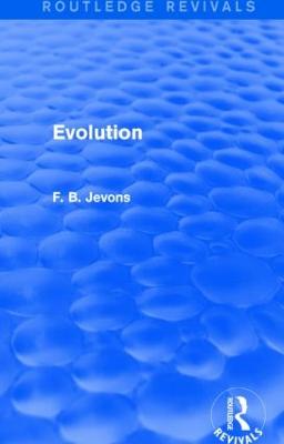 Evolution (Routledge Revivals) - Jevons, F B