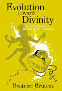 Evolution Toward Divinity - Bruteau, Beatrice
