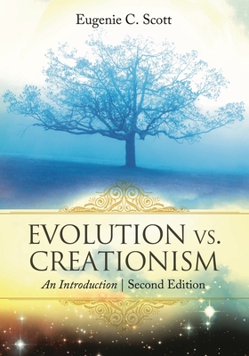 Evolution vs. Creationism: An Introduction - Scott, Eugenie C