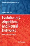 Evolutionary Algorithms and Neural Networks: Theory and Applications