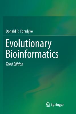 Evolutionary Bioinformatics - Forsdyke, Donald R
