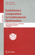 Evolutionary Computation in Combinatorial Optimization: 10th European Conference, EvoCOP 2010, Istanbul, Turkey, April 7-9, 2010, Proceedings