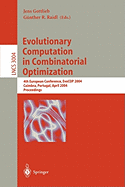 Evolutionary Computation in Combinatorial Optimization: 6th European Conference, Evocop 2006, Budapest, Hungary, April 10-12, 2006, Proceedings