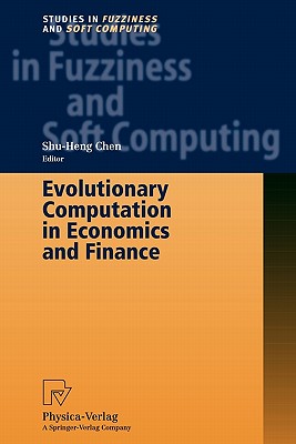 Evolutionary Computation in Economics and Finance - Chen, Shu-Heng
