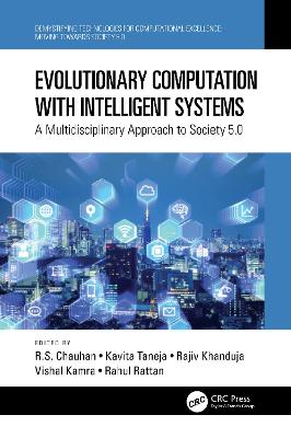Evolutionary Computation with Intelligent Systems: A Multidisciplinary Approach to Society 5.0 - Chauhan, R S (Editor), and Taneja, Kavita (Editor), and Khanduja, Rajiv (Editor)