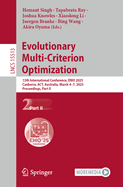 Evolutionary Multi-Criterion Optimization: 13th International Conference, EMO 2025, Canberra, ACT, Australia, March 4-7, 2025, Proceedings, Part I