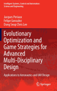 Evolutionary Optimization and Game Strategies for Advanced Multi-Disciplinary Design: Applications to Aeronautics and Uav Design