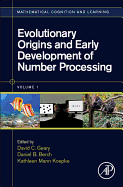 Evolutionary Origins and Early Development of Number Processing: Volume 1
