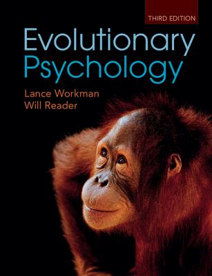 Evolutionary Psychology: An Introduction - Workman, Lance, and Reader, Will