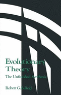 Evolutionary Theory:: The Unfinished Synthesis - Reid, Robert G B