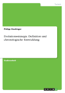 Evolutionsstrategie. Definition Und Chronologische Entwicklung