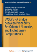 Evolve - A Bridge Between Probability, Set Oriented Numerics, and Evolutionary Computation V