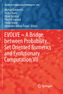 Evolve - A Bridge Between Probability, Set Oriented Numerics and Evolutionary Computation VII
