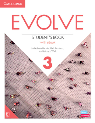 Evolve Level 3 Student's Book with eBook - Hendra, Leslie Anne, and Ibbotson, Mark, and O'Dell, Kathryn