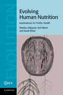 Evolving Human Nutrition: Implications for Public Health