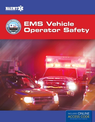 Evos: EMS Vehicle Operator Safety: Includes eBook with Interactive Tools - Elling, Bob, and Raheb, Robert, and National Association of Emergency Medical Technicians (Naemt)