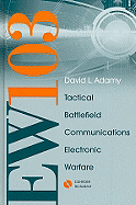 EW 103: TACTICAL BATTLEFIELD Communications Electronic Warfare
