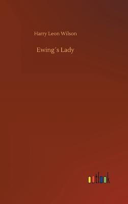 Ewings Lady - Wilson, Harry Leon