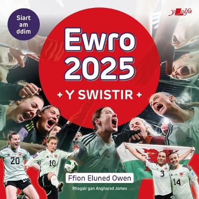 Ewro 2025 - Y Swistir - Owen, Ffion Eluned