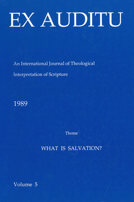 Ex Auditu - Volume 05: An International Journal for the Theological Interpretation of Scripture - Guelich, Robert A (Editor)