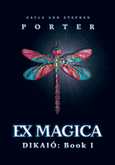 Ex Magica: Dikai? Book 1