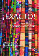 Exacto!: A Practical Guide to Spanish Grammar