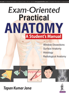 Exam-Oriented Practical Anatomy: A Student's Manual