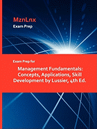 Exam Prep for Management Fundamentals: Concepts, Applications, Skill Development by Lussier, 4th Ed.