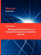 Exam Prep for Managerial Economics in a Global Economy by Salvatore, 5th Ed.