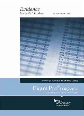 Exam Pro on Evidence (Objective) - Graham, Michael H.