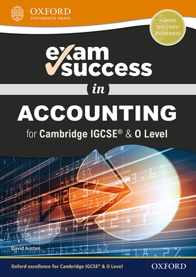 Exam Success in Accounting for Cambridge IGCSE (R) & O Level - Austen, David