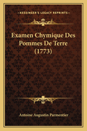 Examen Chymique Des Pommes de Terre (1773)