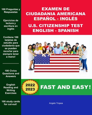 Examen de Ciudadania Americana Espanol y Ingles: U.S. Citizenship Test English and Spanish - Tropea, Angelo