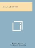 Examen of Witches - Boguet, Henry, and Summers, Montague, Professor