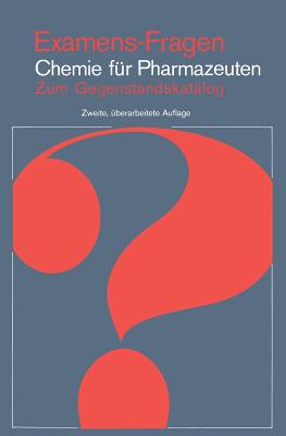 Examens-Fragen Chemie Fur Pharmazeuten: Zum Gegenstandskatalog - Latscha, H P (Revised by), and Schilling, G (Revised by), and Wolfenb Utteler Arbeitskreis F Ur Barockforschung (Revised by)