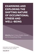 Examining and Exploring the Shifting Nature of Occupational Stress and Well-Being