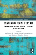 ExaminingTeach For All: International Perspectives on a Growing Global Network