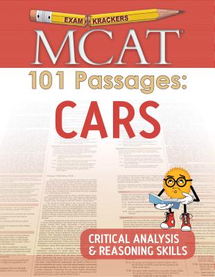 Examkrackers MCAT 101 Passages: Cars: Critical Analysis & Reasoning Skills - Orsay, Jonathan (Creator)