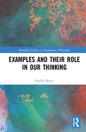 Examples and Their Role in Our Thinking