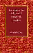 Examples of the Solutions of Functional Equations