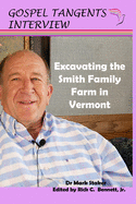 Excavating the Smith Family Farm in Vermont