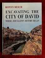 Excavatingthe City of David: Where Jerusalem's History Began