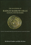 Excavations at Barrow Hills, Radley, Oxfordshire, 1983-5: Volume 2 - The Romano British Cemetery and Anglo Saxon Settlement - Chambers, R a, and McAdam, E