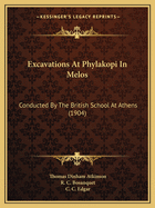 Excavations At Phylakopi In Melos: Conducted By The British School At Athens (1904)