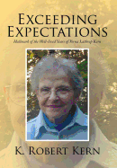 Exceeding Expectations: Hallmark of the Well-Lived Years of Verna Lathrop Kern