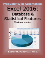 Excel 2016: Database and Statistical Features
