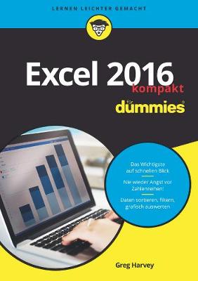 Excel 2016 Fur Dummies Kompakt - Harvey, Greg